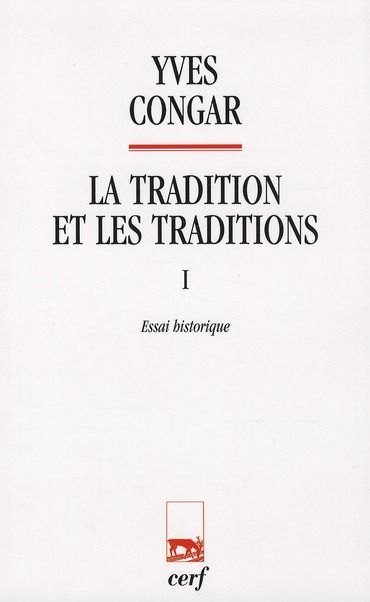 Emprunter La tradition et les traditions. Tome 1, Essai historique livre