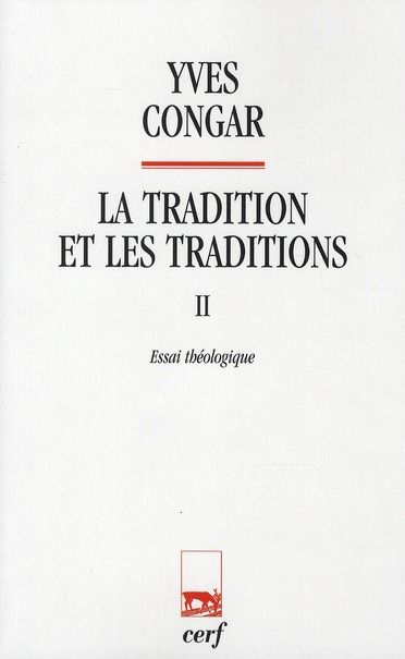 Emprunter La tradition et les traditions. Tome 2, Essai théologique livre