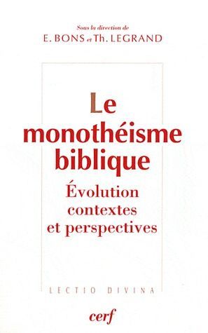 Emprunter Le monothéisme biblique. Evolutioon, contexte et perspectives livre