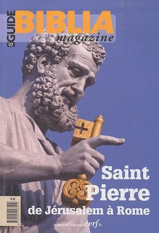 Emprunter Guide Biblia Magazine N° 2 : Saint Pierre, de Jérusalem à Rome livre