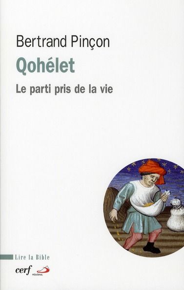 Emprunter Qohéleth. Le parti pris de la vie livre