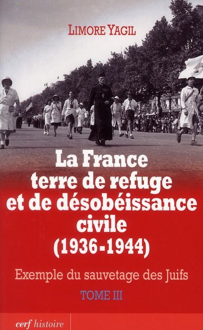 Emprunter La France, terre de refuge et de désobéissance civile (1936-1944). Exemple du sauvetage des Juifs To livre