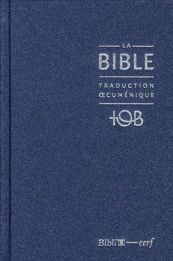 Emprunter La Bible TOB. Traduction oecuménique avec introductions, notes essentielles, glossaire, Reliure rigi livre