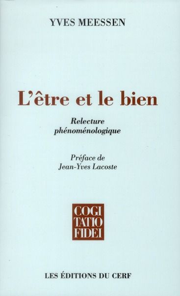 Emprunter L'être et le bien. Relecture phénoménologique livre