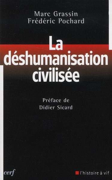 Emprunter La déshumanisation civilisée livre