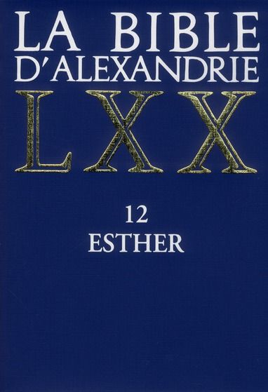 Emprunter La Bible d'Alexandrie. Tome 12, Esther livre