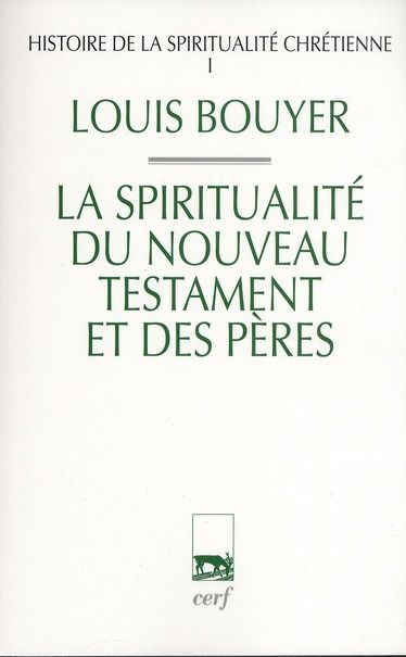 Emprunter Histoire de la spiritualité chrétienne. Tome 1, La spiritualité du Nouveau Testament et des pères, E livre