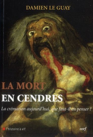 Emprunter La mort en cendres. La crémation aujourd'hui que faut-il en penser ? livre