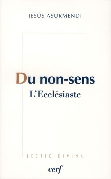 Emprunter Du non-sens. L'Ecclésiaste livre