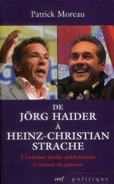 Emprunter De Jörg Haider à Heinz-Christian Strache. L'extrême droite autrichienne à l'assaut du pouvoir livre