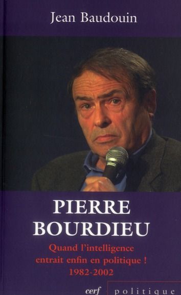 Emprunter Pierre Bourdieu. Quand l'intelligence entrait enfin en politique ! (1982-2002) livre