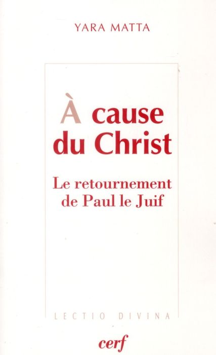 Emprunter A cause du Christ. Le retournement de Paul le Juif livre