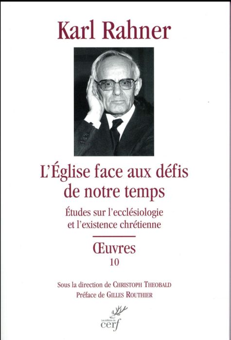 Emprunter L'Eglise face aux défis de notre temps. Etudes sur l'ecclésiologie et l'existence chrétienne livre