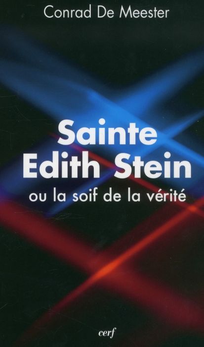 Emprunter Sainte Edith Stein ou la soif de la vérité livre