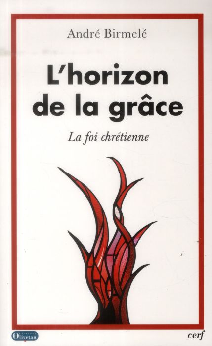 Emprunter L'horizon de la grâce. La foi chrétienne livre