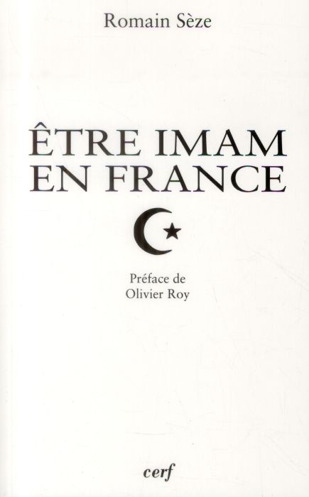 Emprunter Etre imam en France. Transformations du 