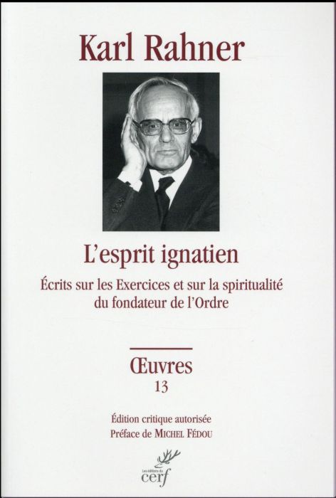 Emprunter L'esprit ignacien. Ecrits sur les Exercices et sur la spiritualité du fondateur de l'Ordre livre