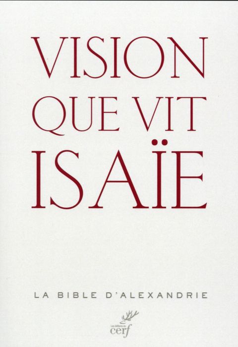 Emprunter Vision que vit Isaïe. La Bible d'Alexandrie livre