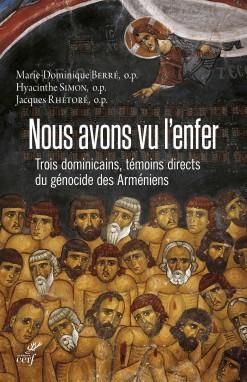 Emprunter Nous avons vu l'enfer. Trois dominicains, témoins directs du génocide des Arméniens livre