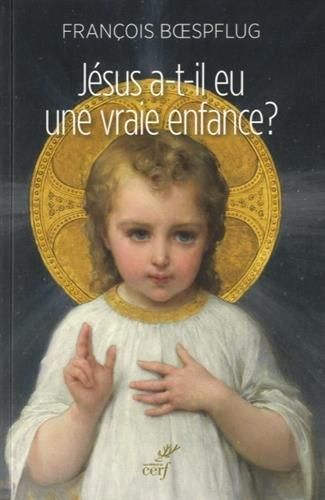 Emprunter Jésus a-t'il eu une vraie enfance ? L'art chrétien en procès livre