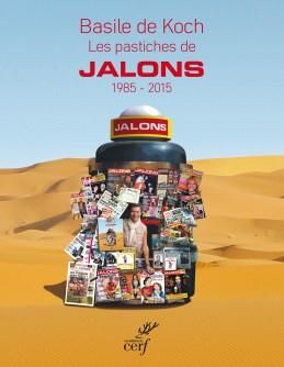 Emprunter Les pastiches de Jalons. 1985-2015 livre