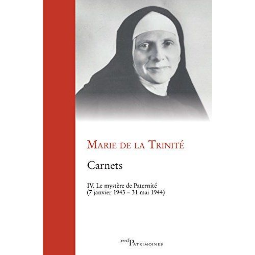 Emprunter Carnets. Tome 4, Le mystère de la Paternité (7 janvier 1943 - 31 mai 1944) livre