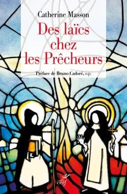 Emprunter Des laïcs chez les Prêcheurs. De l'ordre de la pénitence aux fraternités laïques, une histoire du ti livre