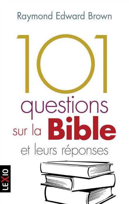 Emprunter 101 questions sur la Bible et leurs réponses livre