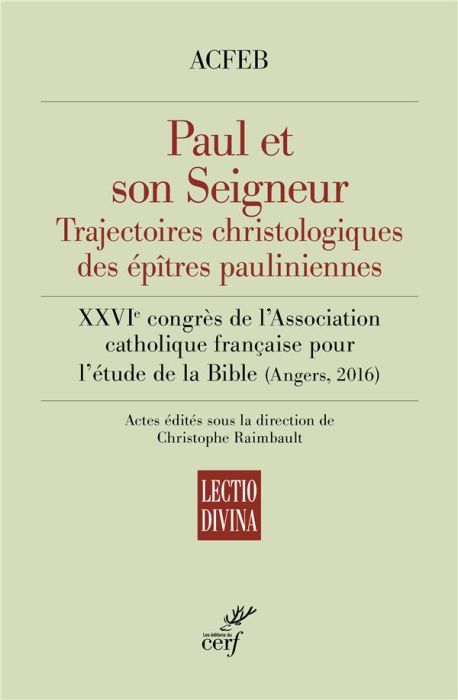 Emprunter Paul et son Seigneur : trajectoires christologiques des épîtres pauliniennes. XXVIe congrès de l?Ass livre