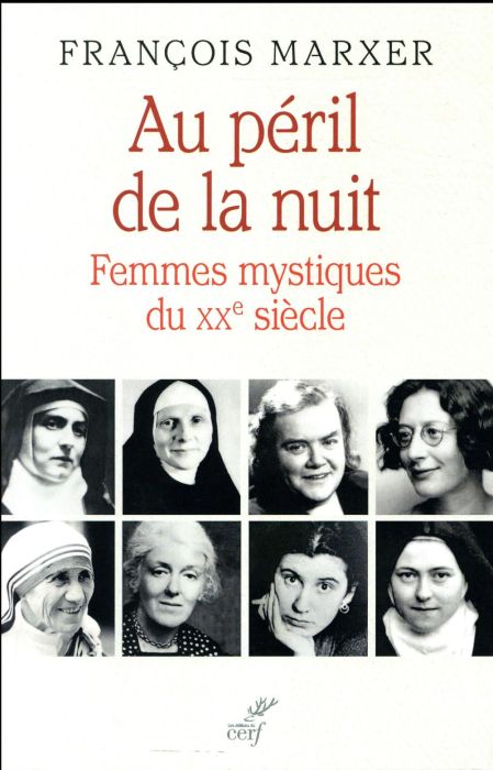 Emprunter Au péril de la nuit. Femmes mystiques du XXe siècle livre