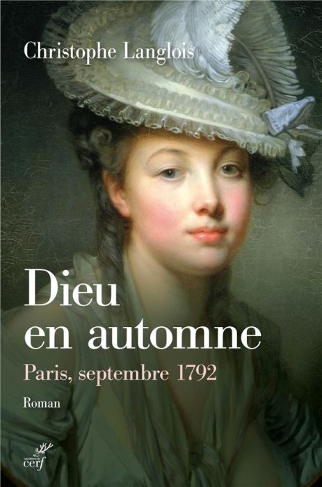 Emprunter Dieu en automne. Paris, septembre 1792 livre