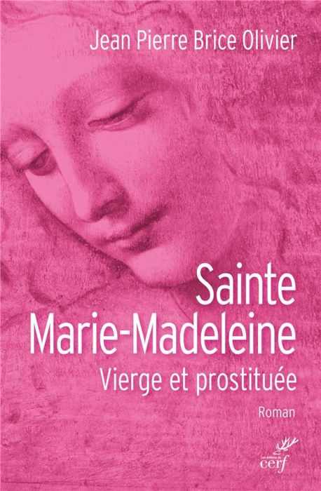 Emprunter Sainte Marie-Madeleine. Vierge et prostituée livre