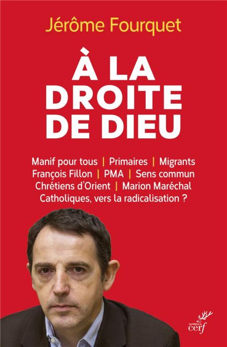 Emprunter A la droite de Dieu. Le réveil identitaire des catholiques livre