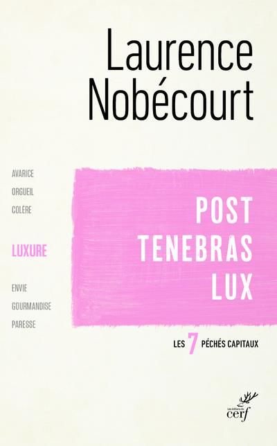 Emprunter Post Tenebras Lux. La luxure livre