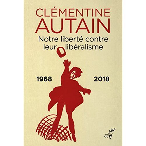 Emprunter Notre liberté contre leur libéralisme (1968-2018) livre