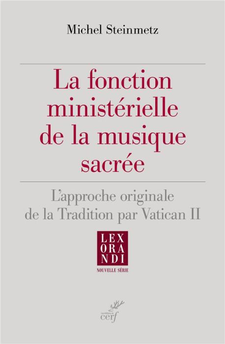 Emprunter La fonction ministérielle de la musique sacrée. L'approche originale de la tradition par Vatican II livre