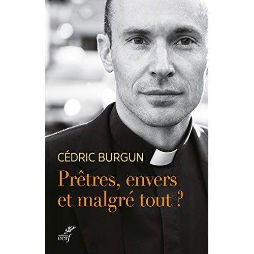 Emprunter Prêtres, envers et malgré tout ? livre