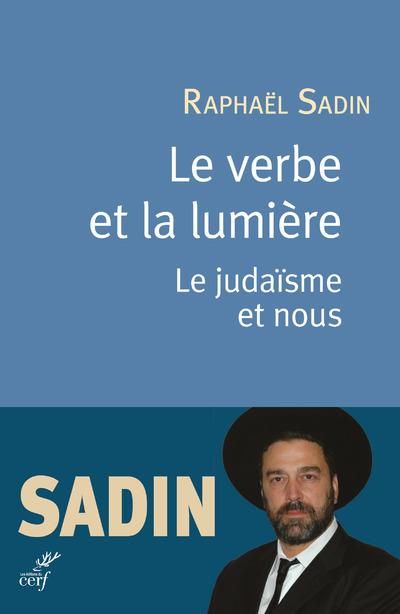 Emprunter Le verbe de lumière. Le judaïsme et nous livre