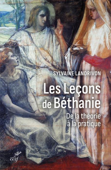 Emprunter Les leçons de Béthanie. De la théorie à la pratique livre