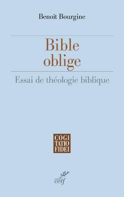 Emprunter Bible oblige. Essai de théologie biblique livre