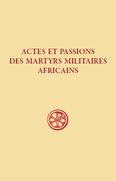 Emprunter Actes et passions des martyrs militaires africains livre