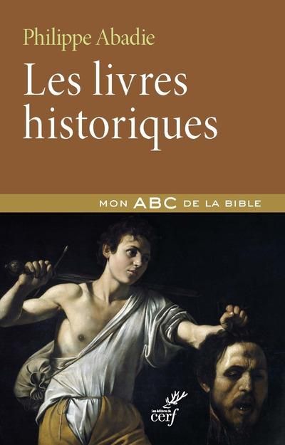 Emprunter Les livres historiques. Du livre de Josué aux livre des Rois livre