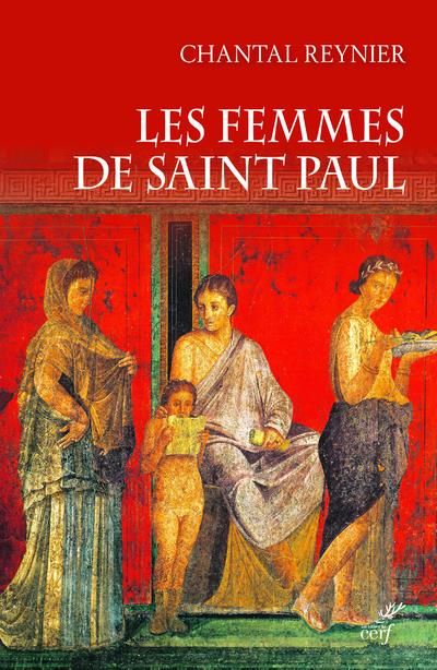 Emprunter Les femmes de saint Paul. Collaboratrices de l'apôtre des nations livre