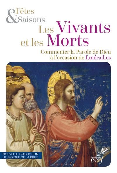 Emprunter Les vivants et les morts. Commenter la Parole de Dieu à l'occasion de funérailles livre