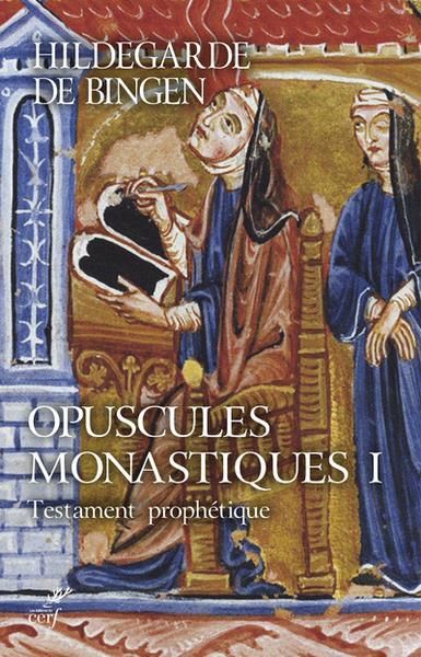 Emprunter Opuscules monastiques. Tome 1, Testament prophétique livre