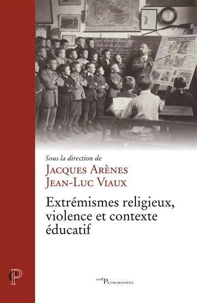 Emprunter Extrémismes religieux, violence et contexte éducatif livre