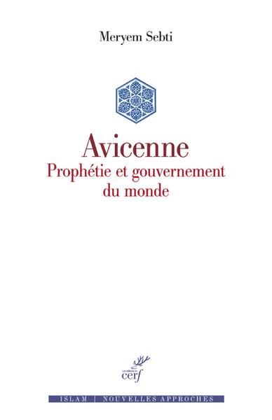 Emprunter Avicenne. Prophétie et gouvernement du monde livre