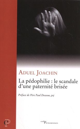 Emprunter La pédophilie : le scandale d'une paternité brisée livre