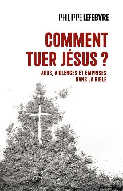 Emprunter Comment tuer Jésus ? Abus, violences et emprises dans la Bible livre