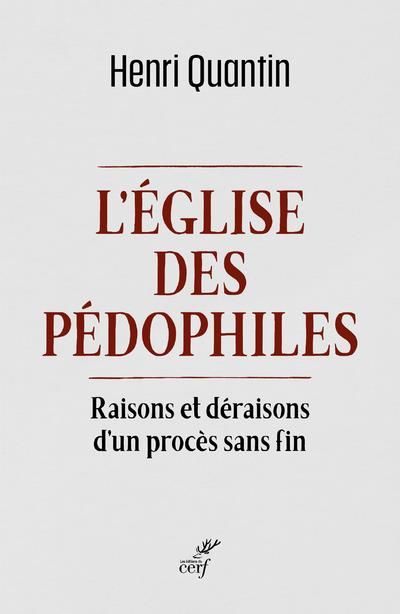 Emprunter L'Eglise des pédophiles. Raisons et déraisons d'un procès sans fin livre